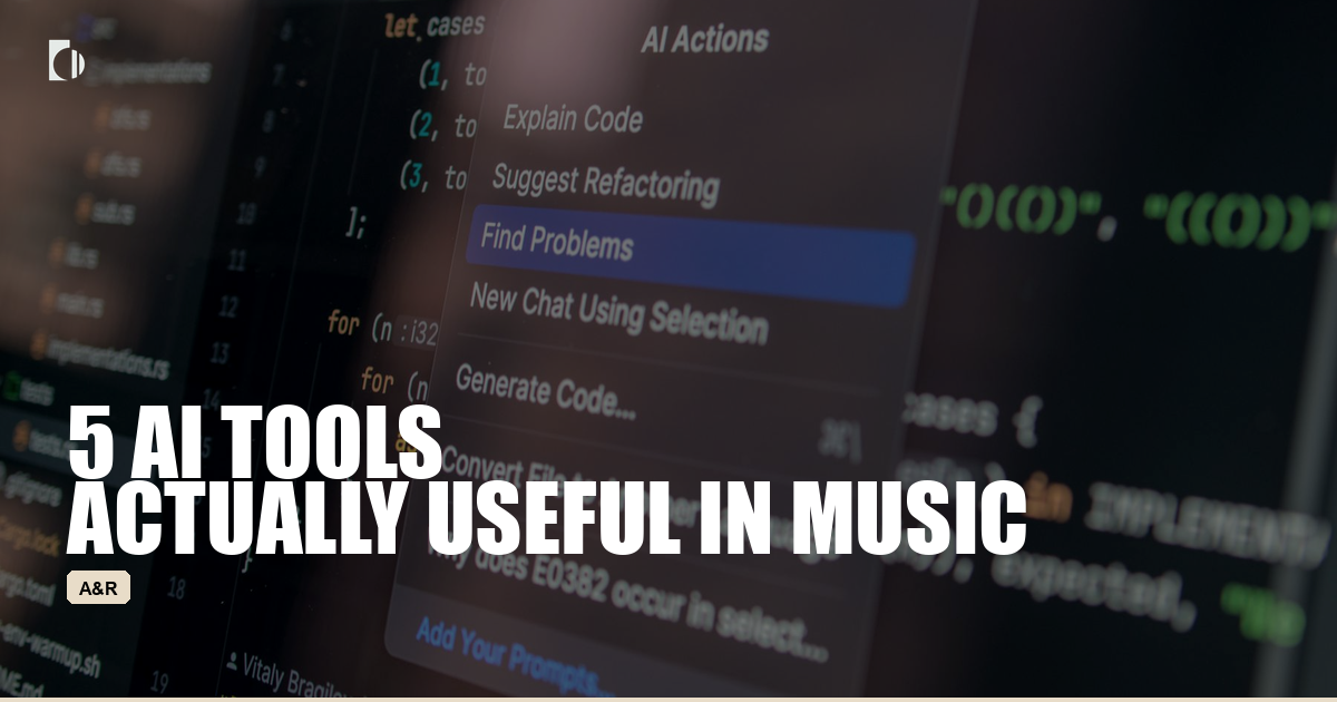 5 AI Tools Actually Worth Using if You Work in Music